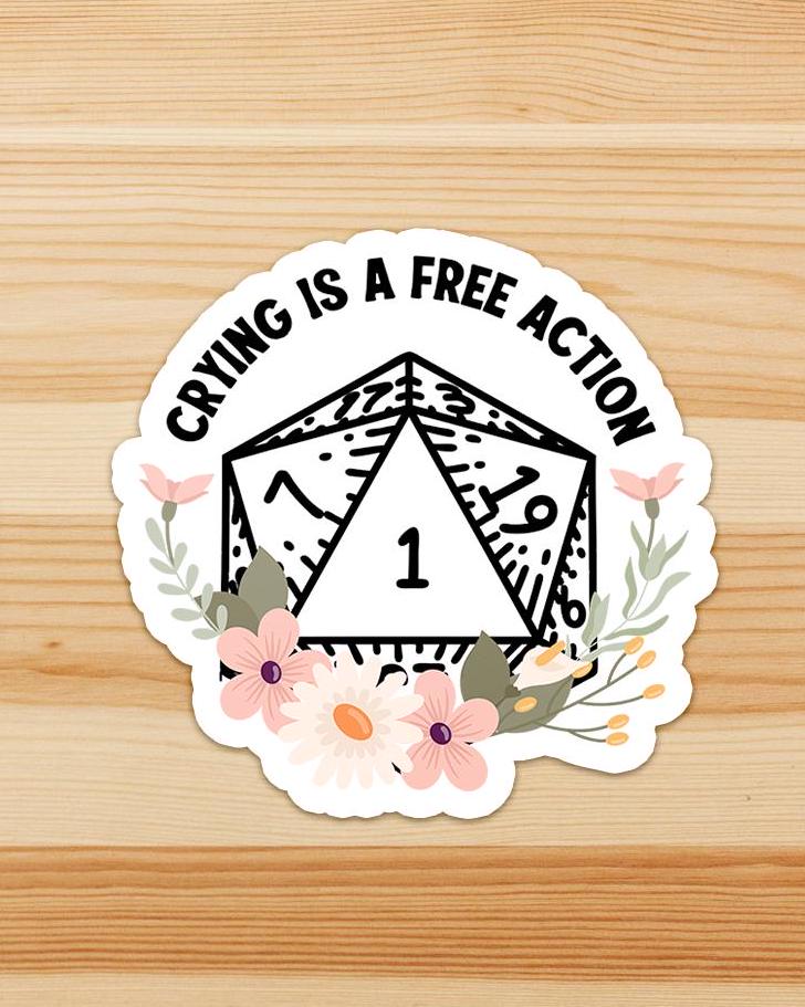 Crying is a Free Action - D20 Permanent Waterproof Vinyl Sticker - Dungeon Supplies