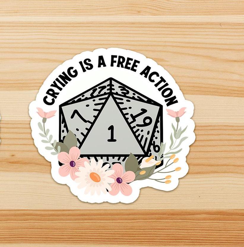 Green -Crying is a Free Action - D20 Permanent Waterproof Vinyl Sticker - Dungeon Supplies