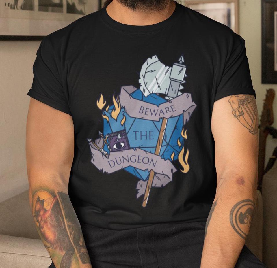 Beware the Dun– Fantasy RPG Gamer Tee - Dungeon Supplies